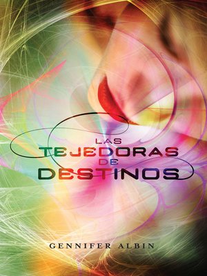 cover image of Las tejedoras de destinos (Las tejedoras de destinos 1)